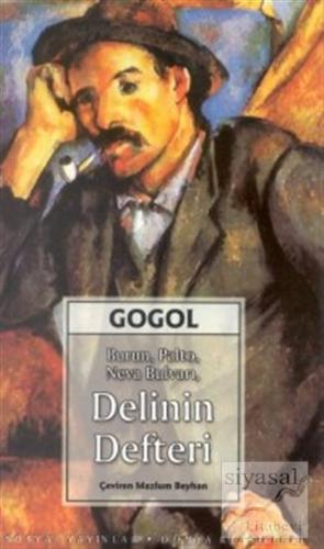 Burun, Palto, Neva Bulvarı, Delinin Defteri