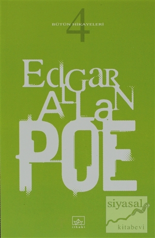 Bütün Hikayeleri 4 Edgar Allan Poe Edgar Allan Poe