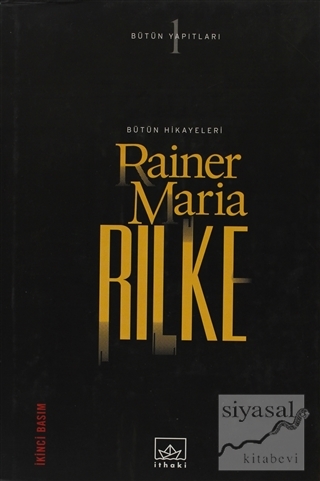 Bütün Hikayeleri (Ciltli) Rainer Maria Rilke