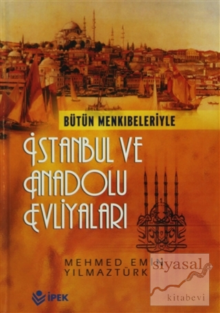Bütün Menkıbeleriyle İstanbul ve Anadolu Evliyaları (2 Cilt Takım) (Ci