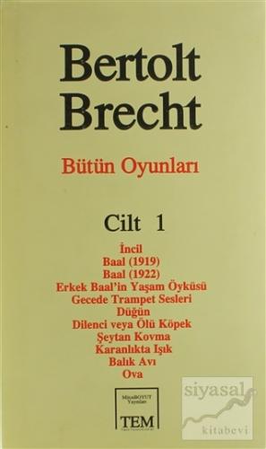 Bütün Oyunları Cilt: 1 Bertolt Brecht