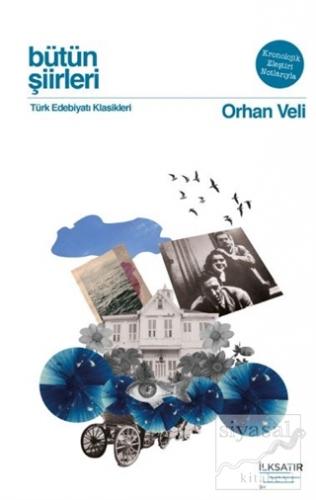 Bütün Şiirleri - Orhan Veli