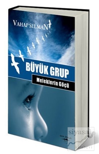 Büyük Grup - Meleklerin Göçü