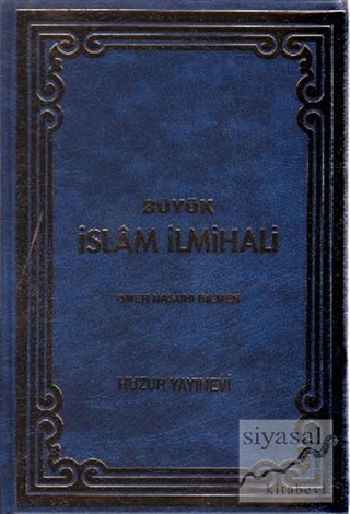 Büyük İslam İlmihali - Mavi Kapak (Ciltli) Ömer Nasuhi Bilmen