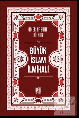 Büyük İslam İlmihali (Renkli Baskı) (Ciltli) Ömer Nasuhi Bilmen