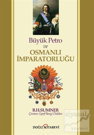 Büyük Petro ve Osmanlı İmparatorluğu B. H. Sumner