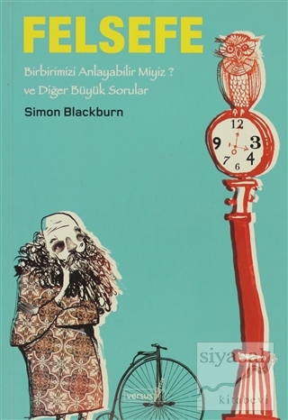 Büyük Sorular Felsefe Simon Blackburn