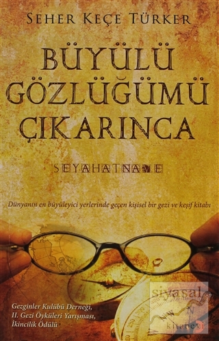 Büyülü Gözlüğümü Çıkarınca Seher Keçe Türker