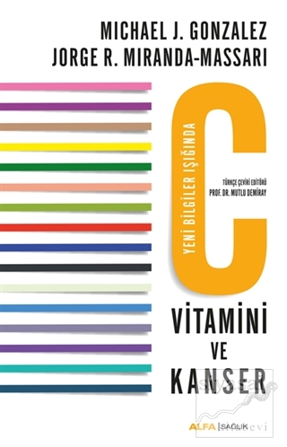 C Vitamini ve Kanser Michael J. Gonzalez