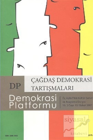 Çağdaş Demokrasi Tartışmaları - Demokrasi Platformu Sayı: 10 Kolektif