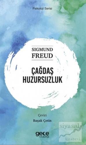 Çağdaş Huzursuzluk Sigmund Freud