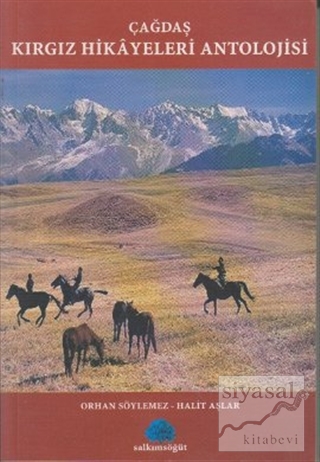 Çağdaş Kırgız Hikayeleri Antolojisi Orhan Söylemez