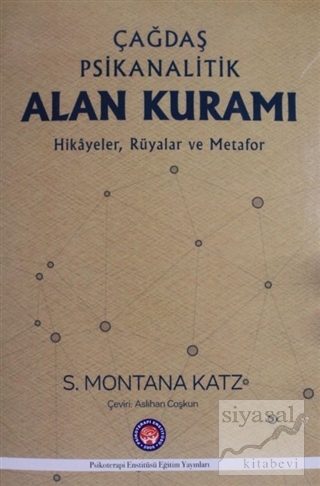 Çağdaş Psikanalitik Alan Kuramı S. Montana Katz