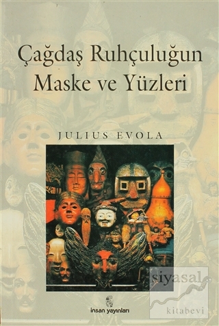 Çağdaş Ruhçuluğun Maske ve Yüzleri Julius Evola