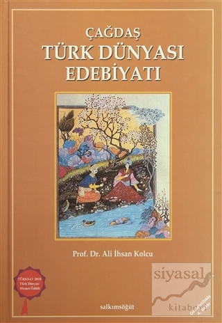 Çağdaş Türk Dünyası Edebiyatı (Ciltli) Ali İhsan Kolcu