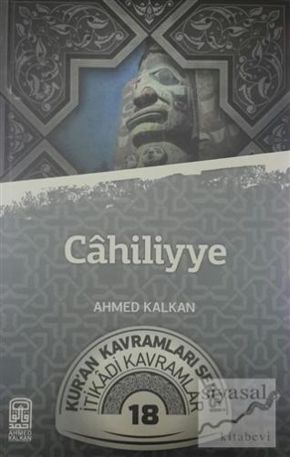 Cahiliyye Ahmed Kalkan