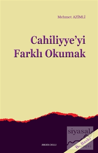 Cahiliyye'yi Farklı Okumak Mehmet Azimli
