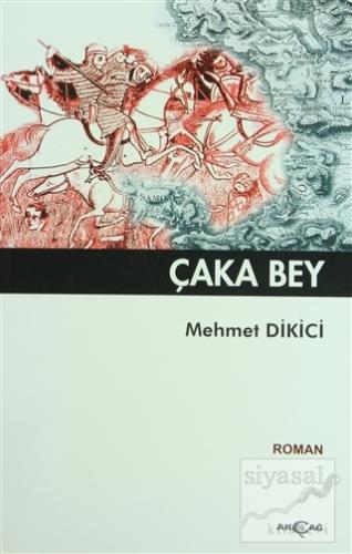 Çaka Bey Mehmet Dikici