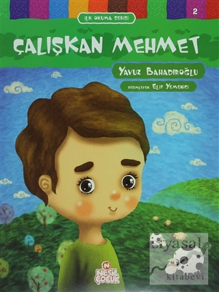 Çalışkan Mehmet - İlk Okuma Serisi 2 Yavuz Bahadıroğlu