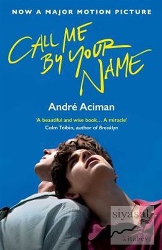 Call Me By Your Name Andre Aciman