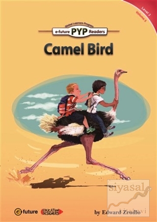 Camel Bird (PYP Readers 3) Edward Zrudlo