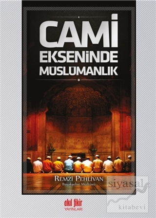 Cami Ekseninde Müslümanlık Remzi Pehlivan
