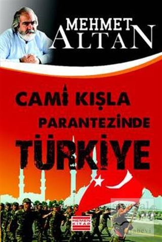 Cami Kışla Parantezinde Türkiye Mehmet Altan
