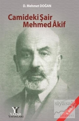 Camideki Şair Mehmed Akif D. Mehmet Doğan