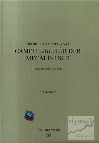 Cami'u'l-Buhur Der Mecalis-i Sur Gelibolulu Mustafa Ali