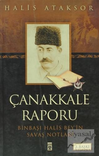Çanakkale Raporu Binbaşı Halis Bey'in Savaş Notları