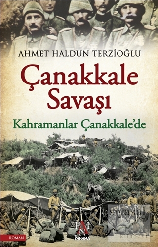 Çanakkale Savaşı Ahmet Haldun Terzioğlu