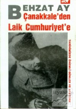 Çanakkale'den Laik Cumhuriyet'e Behzat Ay