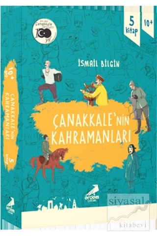 Çanakkale'nin Kahramanları 1 (5 Kitap Takım) İsmail Bilgin