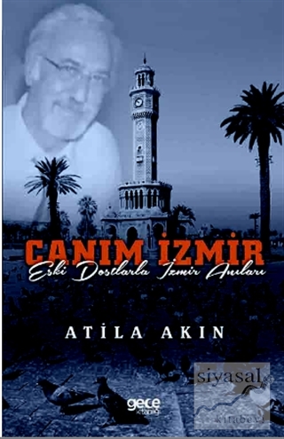 Canım İzmir Atila Akın