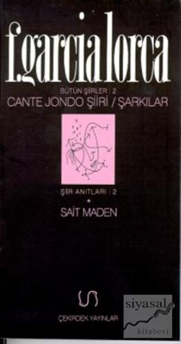 Cante Jondo Şiiri / Şarkılar Bütün Şiirler 2 Federico Garcia Lorca