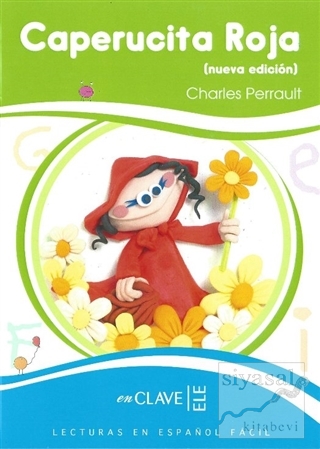Caperucita Roja (LEEF Nivel-1) 7-10 Yaş İspanyolca Okuma Kitabı Charle