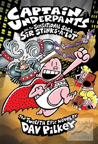 Captain Underpants and the Sensational Saga of Sir Stinks-A-Lot (Ciltl