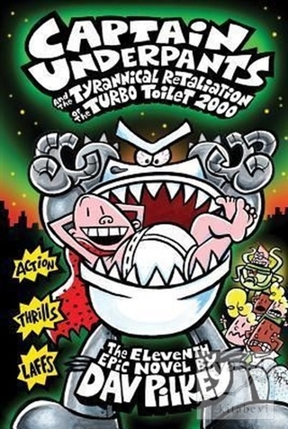 Captain Underpants and the Tyrannical Retaliation of the Turbo Toilet 