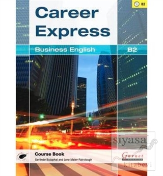 Career Express: Business English B2 Gerlinde Butzphal