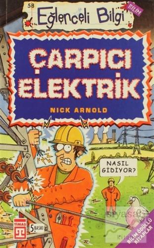 Çarpıcı Elektrik Eğlenceli Bilgi Nick Arnold