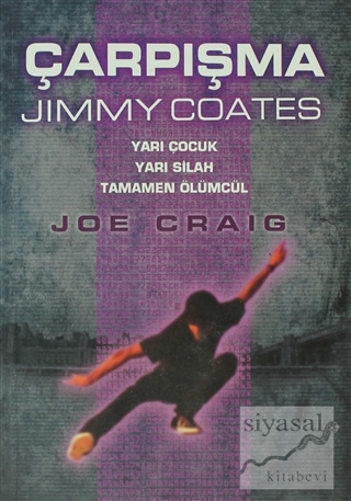 Çarpışma - Jimmy Coates Jimmy Coates