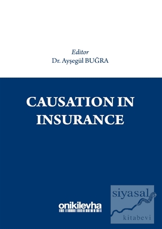Causation in Insurance Ayşegül Buğra