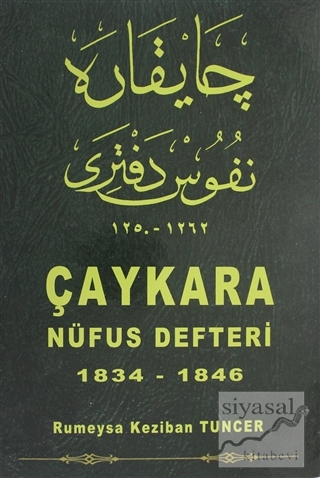 Çaykara Nüfus Defteri 1834-1846 (Ciltli) Rümeysa Keziban Tuncer