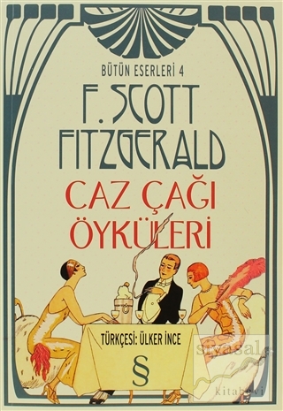 Caz Çağı Öyküleri Francis Scott Key Fitzgerald