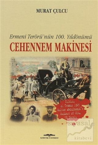 Cehennem Makinesi Ermeni Terörü'nün 100. Yıldönümü Murat Çulcu