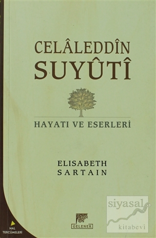 Celaleddin Suyuti Hayatı ve Eserleri