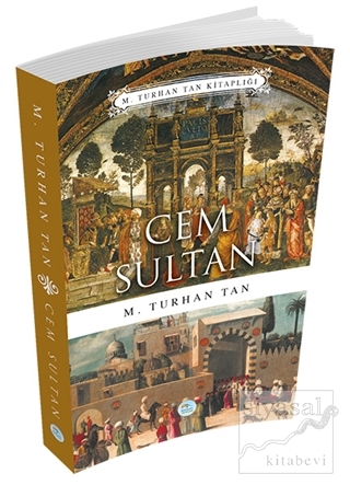 Cem Sultan M. Turhan Tan