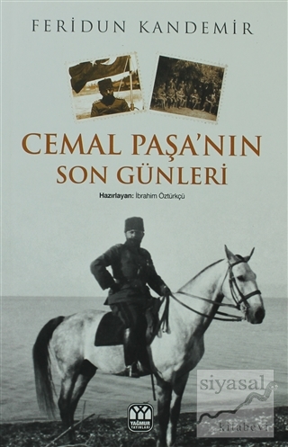 Cemal Paşa'nın Son Günleri Feridun Kandemir