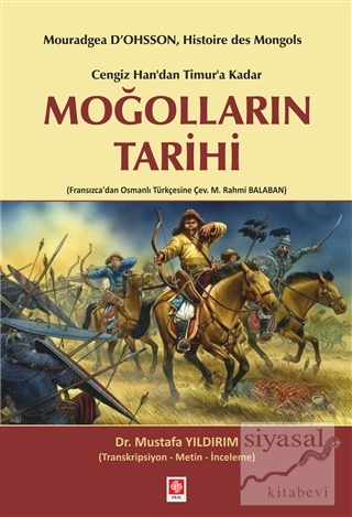 Cengiz Han'dan Timur'a Kadar Moğolların Tarihi Mustafa Yıldırım
