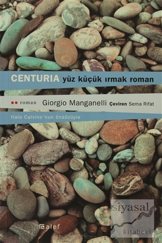 Centuria Yüz Küçük Irmak Roman Giorgio Manganelli